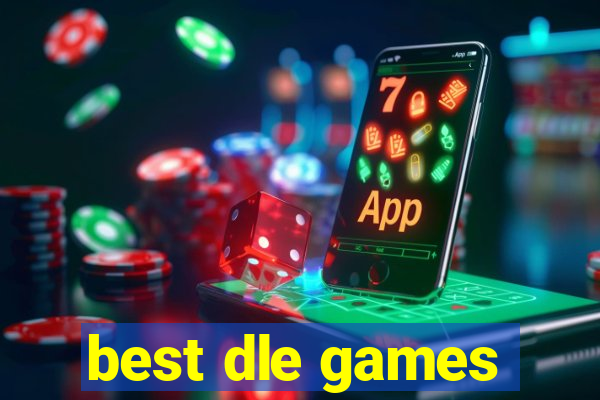 best dle games